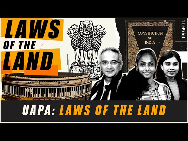UAPA: Why is the law considered 'draconian'? | Episode 3 Laws of the Land