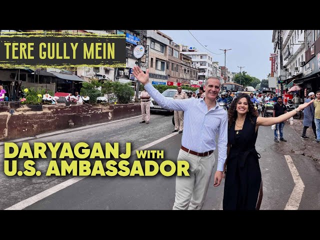 Exploring Daryaganj With U.S. Ambassador Eric Garcetti | Tere Gully Mein EP 58 | Curly Tales