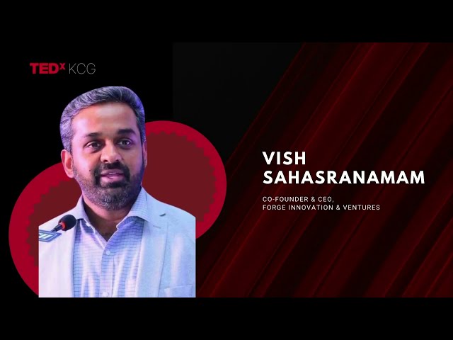 Manufacturing is the Future for Manufacturing the Future | Vish Sahasranaman | TEDxKCG