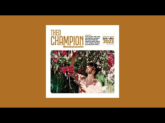 Theo Champion - MondayCassette (Full Album)