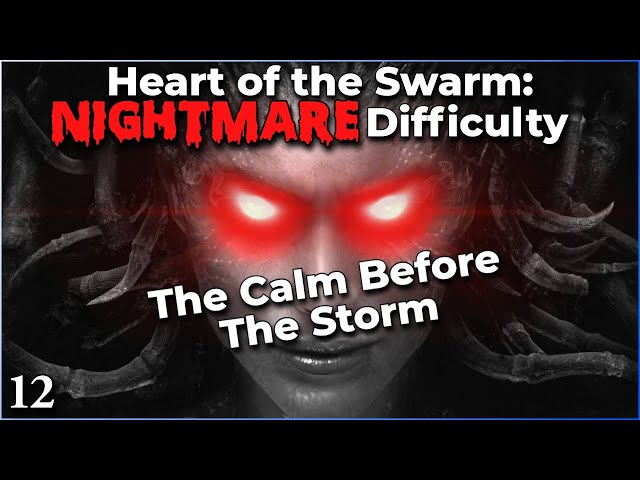 Heart of the Swarm: NIGHTMARE Difficulty! - pt 12