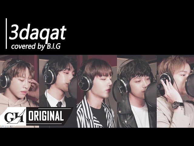 B.I.G(비아이지)-3 Daqat feat. SOYA (Abu COVER) ثلاث دقات