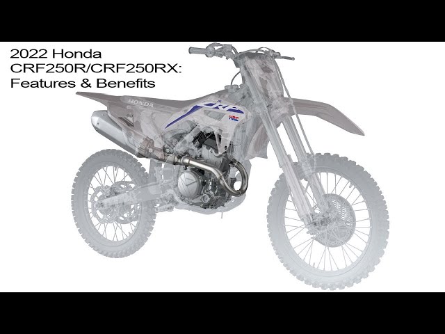 2022 Honda CRF250R/CRF250RX: Features & Benefits