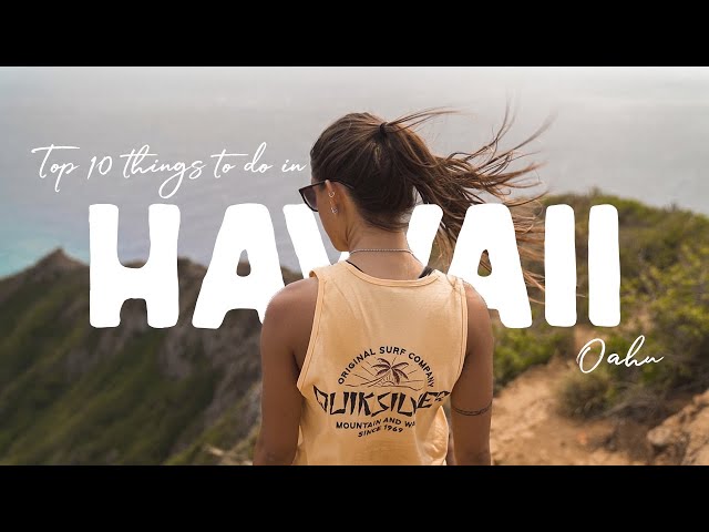 Top 10 Things To Do In OAHU, HAWAII / 2021 Travel Guide
