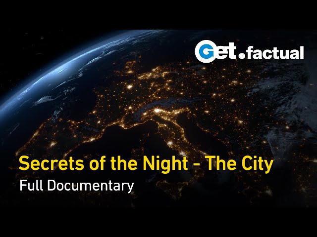 Secrets of the Night - The City | Full Documentary