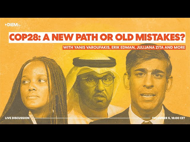 E89: COP28 — A new path or old mistakes?
