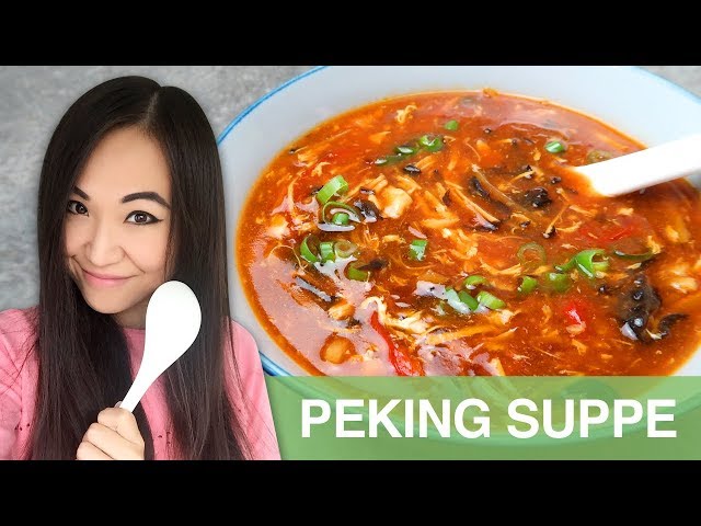 REZEPT: Peking Suppe | Sauer Scharf Suppe | chinesisch kochen