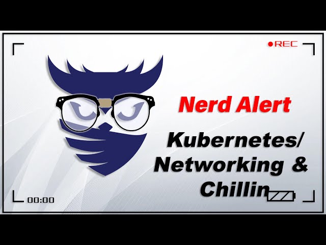Nerd Alert - Ep. 21 - Let's talk Kubernetes, networking gear, home servers and life