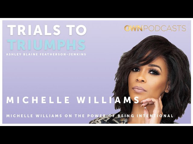 Grammy-winning Singer Michelle Williams | Trials To Triumphs | OWN Podcasts