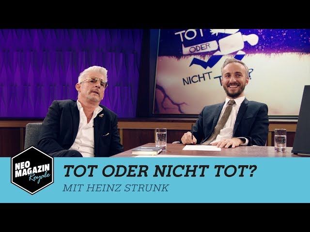 Tot oder nicht tot? mit Heinz Strunk |  NEO MAGAZIN ROYALE mit Jan Böhmermann - ZDFneo