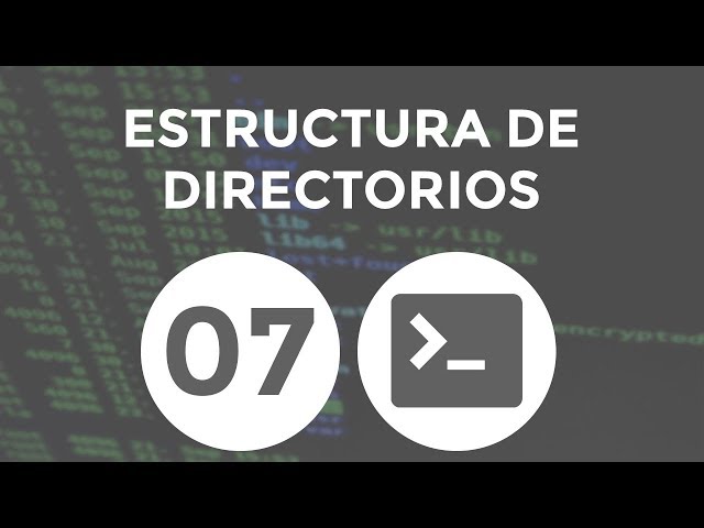 Curso de GNU/Linux – 07. Estructura de directorios