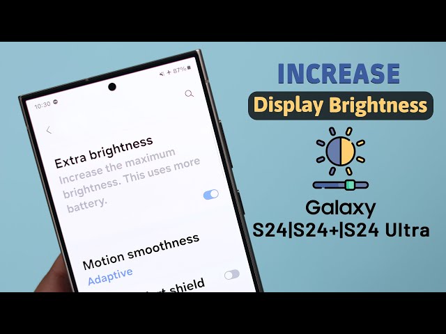 Maximize Your Galaxy S24 Ultra Display Brightness! - Low Brightness Issue Fixed!