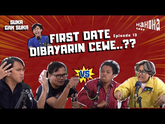 FIRST DATE DIBAYARIN CEWE..?? | Suka Gak Suka Eps. 13