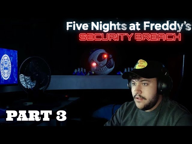 IM GETTING MAD!? | Five Nights at Freddy's: Security Breach - Part 3