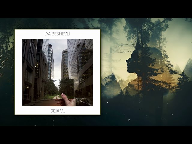 Ilya Beshevli — Deja Vu [Full Album]