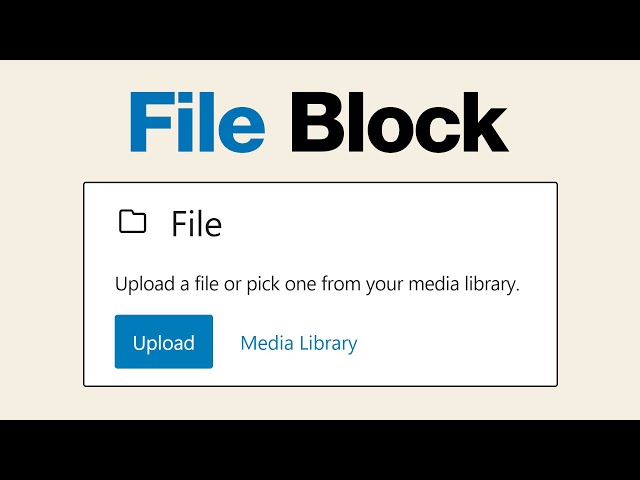 How to Use the WordPress File Block