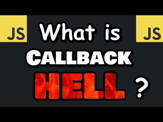 What is JavaScript CALLBACK HELL? 🔥