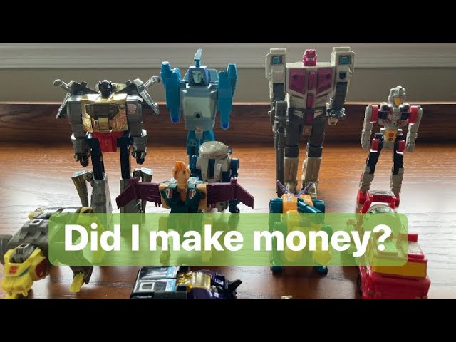 Did I make money? Bought & sold Transformers G1 collection. What I kept for my personal collection.