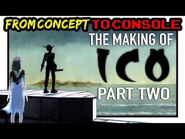 Ico - Making a Masterpiece - Part 2 - From Concept to Console
