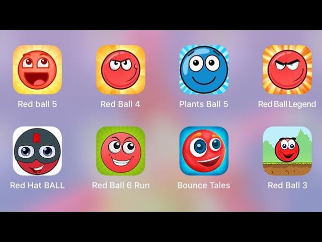 Red Ball 4,Red Ball Legend,Plants Ball 5,Red Ball 5,Bounce Tales,Red Ball 6 Run,Red Ball 3,Red Hat B