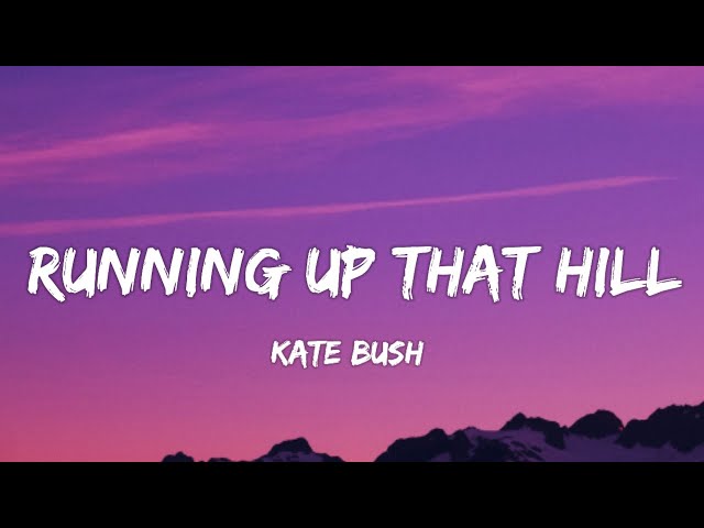 Kate Bush - Running Up That Hill (Lyrics) [from Stranger Things Season 4] Soundtrack