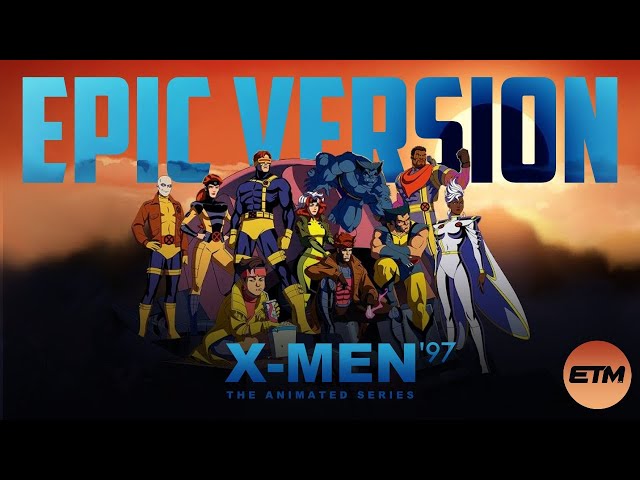X-Men 97 Theme | EPIC Version | Extended (The Animated Series)