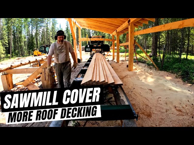 We Ran Out Of Roof Decking // Milling Roof Decking On The Sawmill // Woodland Mills HM130 Max