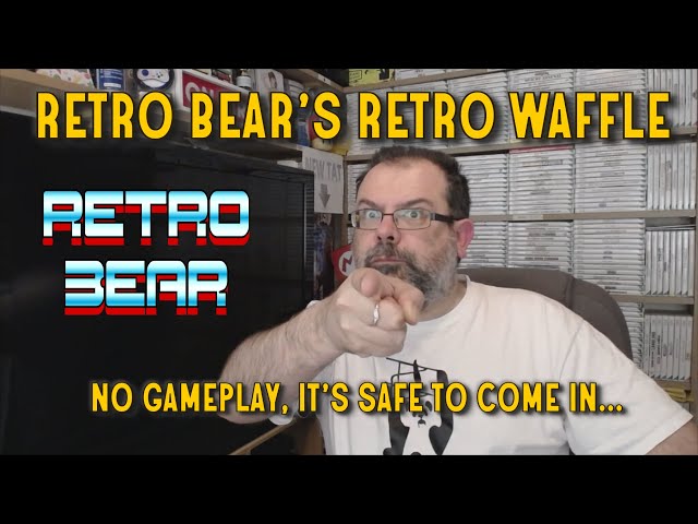 Retro Bear's Retro Waffle : No Gameplay Guaranteed