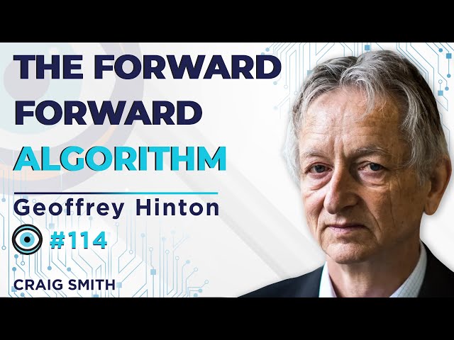Geoffrey Hinton Unpacks The Forward-Forward Algorithm
