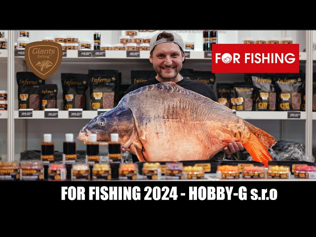 For Fishing 2024 - Stánek Hobby-G s.r.o - Giants Fishing, Gardner Tackle, Wychwood Carp,Carp Inferno