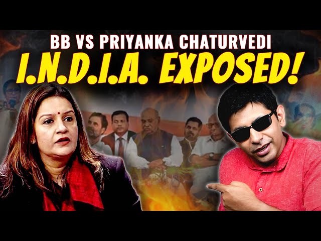 EXPOSED by BHAKT BANERJEE - REAL AGENDA OF I.N.D.I.A | Political Game of Priyanka Chaturvedi