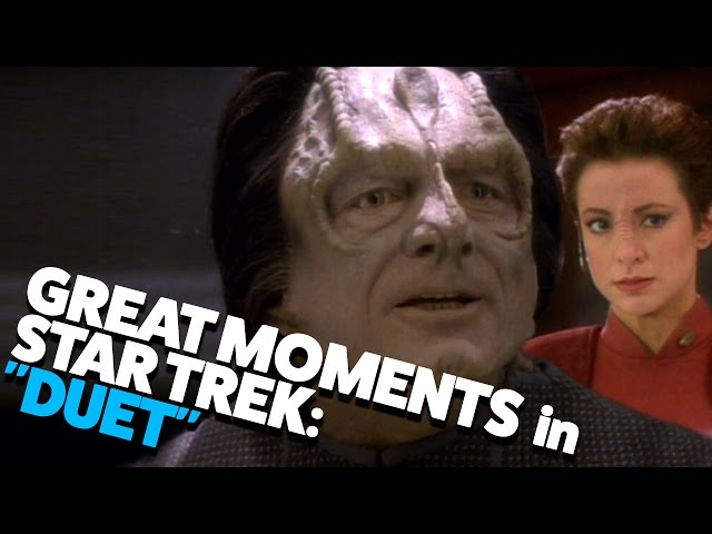 Great Moments in Star Trek: Duet (DS9 Season 1)