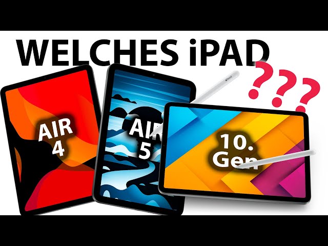 WELCHES iPad SOLLTE MAN KAUFEN? / iPad AIR 4 , iPad AIR 5, iPad 10