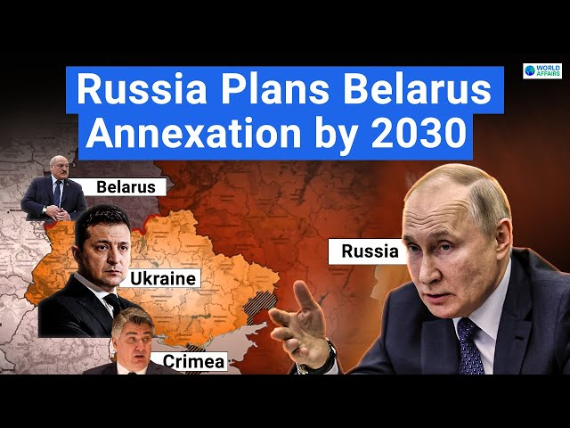 Russia's Secret Document Leaked - Plan to Annex Belarus by 2030 | World Affairs