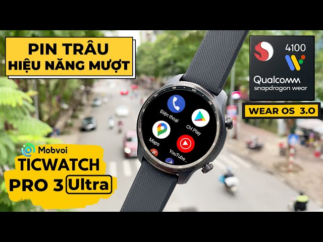 SmartWatch Wear OS Pin Trâu Nhất : Ticwatch Pro 3 Ultra | 2 Màn Hình - Cấu Hình Khủng Nhất !