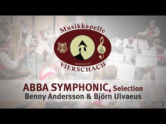 ABBA Symphonic - Benny Andersson & Björn Ulvaeus | Versciaco Marching Band