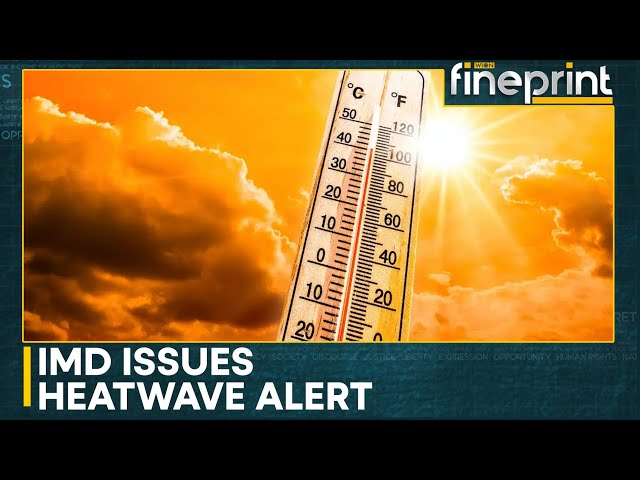 IMD forecasts intense heatwave conditions in many Indian states | WION Fineprint