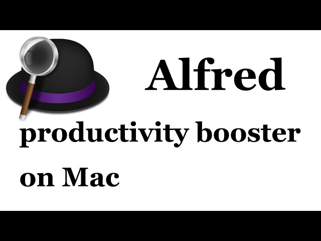 Alfred: Launcher for Productivity on Mac