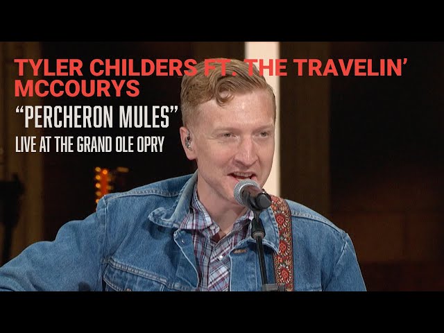 Tyler Childers ft. The Travelin' McCourys - Percheron Mules | Live at the Opry