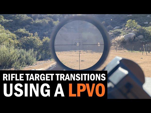 Rifle Target Transitions with an LPVO with AMU Member Joel Turner Jr.