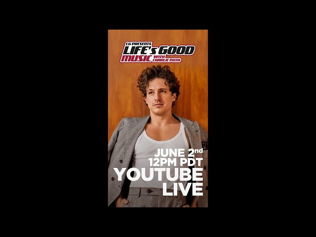 Charlie Puth - Life’s Good Music Project