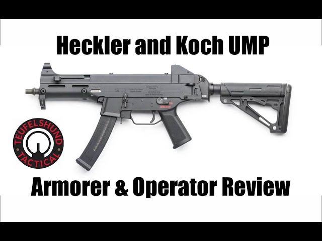 Heckler and Koch UMP Armorer & Operator Review