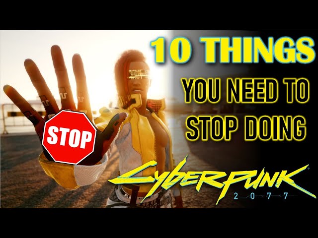 10 MISTAKES You Need to STOP Doing in Cyberpunk 2077 right now! (Cyberpunk 2077 Tips & Tricks)