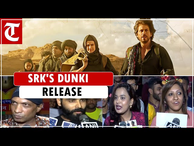 Fans ecstatic as Shah Rukh Khan's 'Dunki' releases