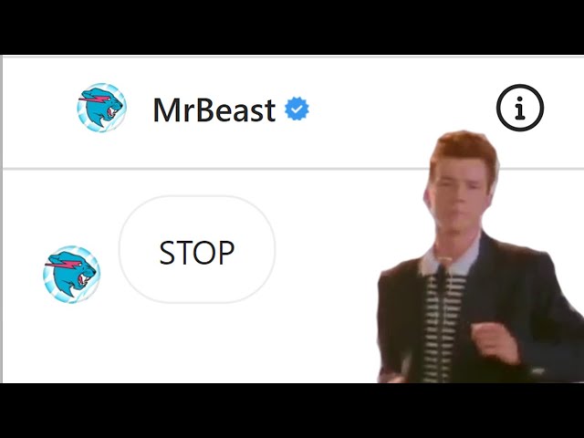 How Many Times Can I Rick Roll MrBeast in a Day?