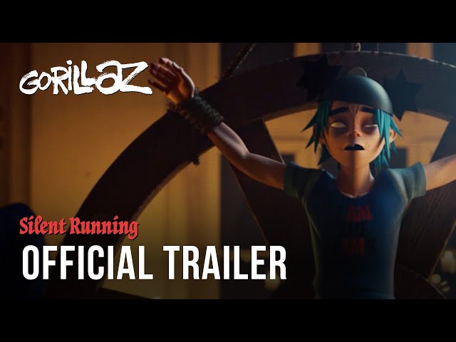 Gorillaz - Silent Running ft. Adeleye Omotayo (Official Trailer)
