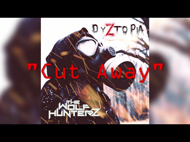 The Wolf HunterZ - Cut Away [Official Audio]