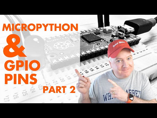Master GPIO with Raspberry Pi Pico & MicroPython - Part 2