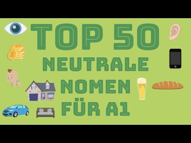 Top 50 neutrale Nomen | Deutsch lernen A1| Test | das-Wörter | Wortschatz | Hör zu und sprich nach!