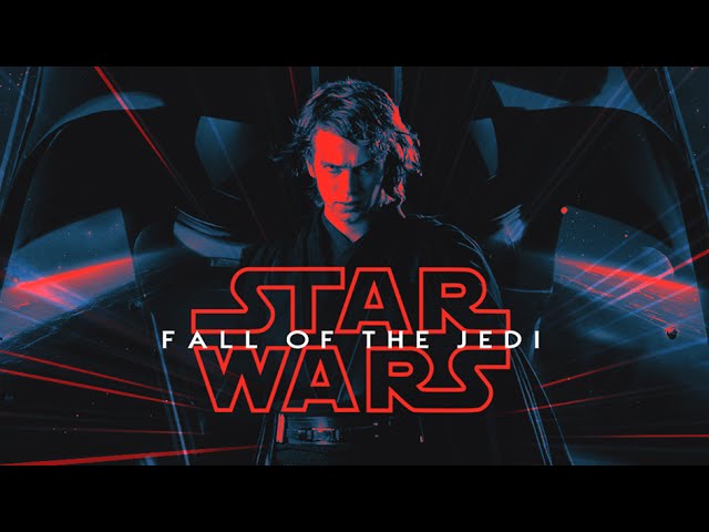 FALL OF THE JEDI: A Single Film Star Wars Prequel Edit